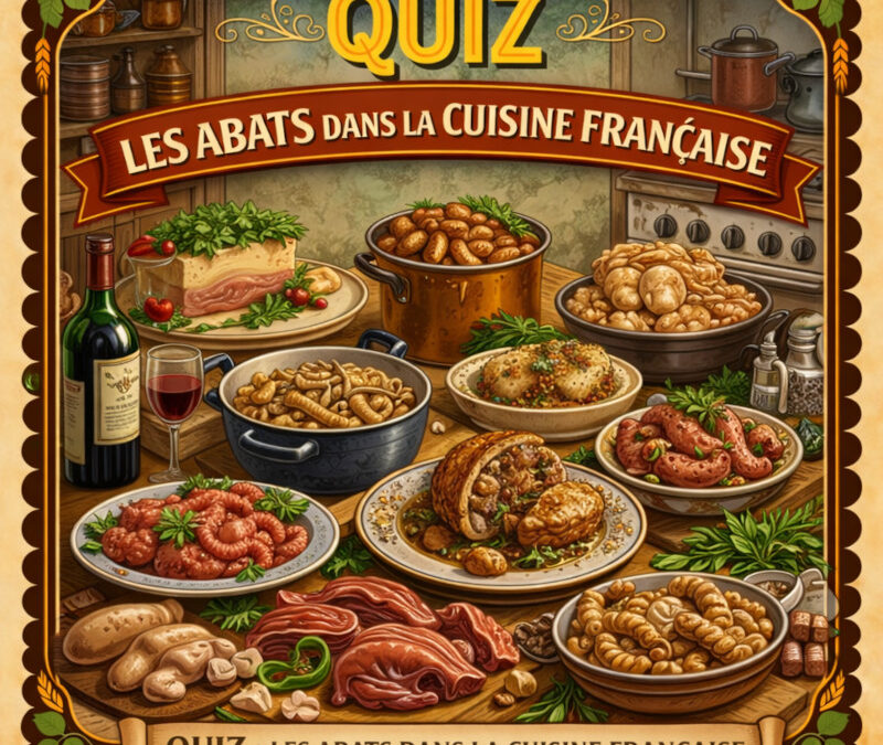 Quiz : Les abats dans la cuisine Française